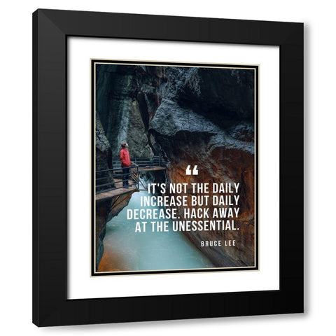 Bruce Lee Quote: Hack Away Black Modern Wood Framed Art Print with Double Matting by ArtsyQuotes