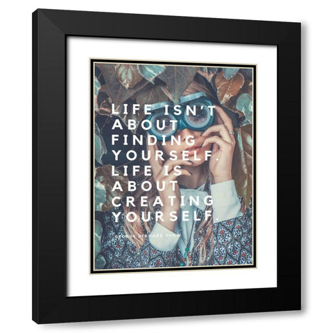 George Bernard Shaw Quote: Finding Yourself Black Modern Wood Framed Art Print with Double Matting by ArtsyQuotes