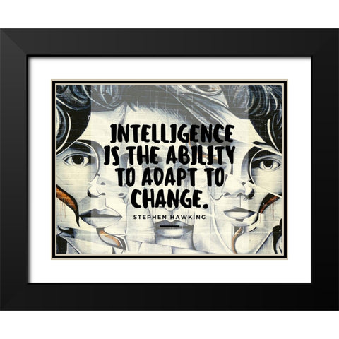 Stephen Hawking Quote: Adapt to Change Black Modern Wood Framed Art Print with Double Matting by ArtsyQuotes