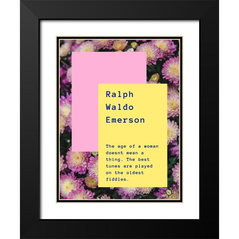 Ralph Waldo Emerson Quote: Oldest Fiddles Black Modern Wood Framed Art Print with Double Matting by ArtsyQuotes