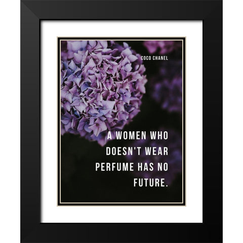 Coco Chanel Quote: Perfume Black Modern Wood Framed Art Print with Double Matting by ArtsyQuotes