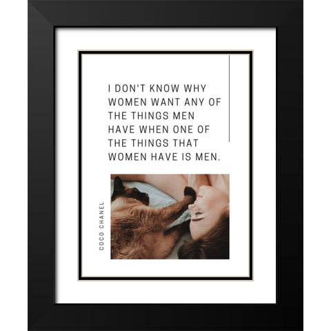 Coco Chanel Quote: Women Have Men Black Modern Wood Framed Art Print with Double Matting by ArtsyQuotes