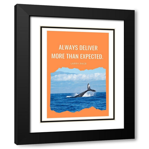 Larry Page Quote: Always Deliver Black Modern Wood Framed Art Print with Double Matting by ArtsyQuotes