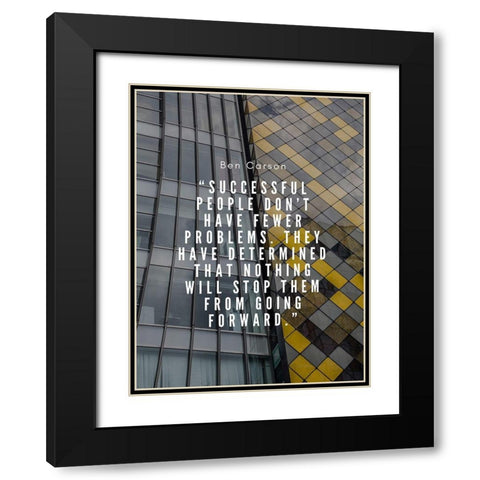 Ben Carson Quote: Successful People Black Modern Wood Framed Art Print with Double Matting by ArtsyQuotes