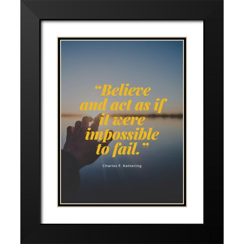 Charles F. Kettering Quote: Impossible to Fail Black Modern Wood Framed Art Print with Double Matting by ArtsyQuotes