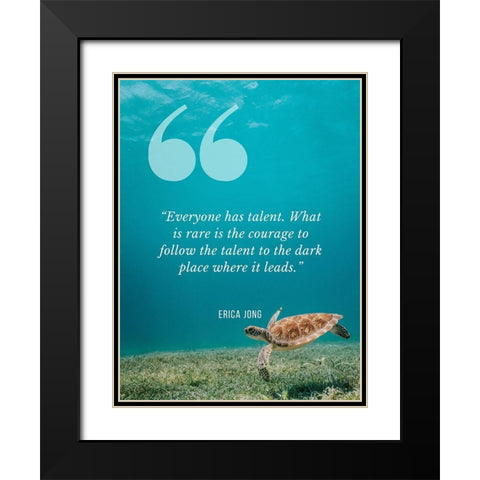 Erica Jong Quote: Everyone Has Talent Black Modern Wood Framed Art Print with Double Matting by ArtsyQuotes