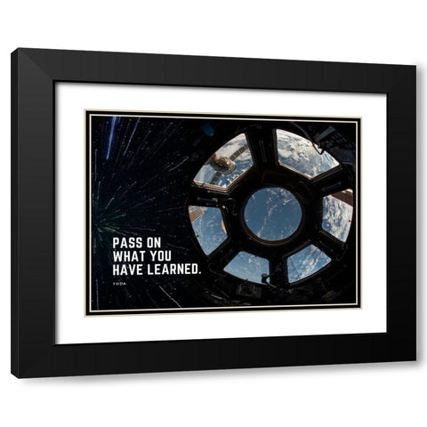 Yoda Quote: What You Have Learned Black Modern Wood Framed Art Print with Double Matting by ArtsyQuotes