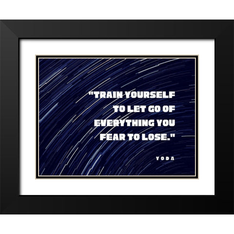 Yoda Quote: Train Yourself Black Modern Wood Framed Art Print with Double Matting by ArtsyQuotes