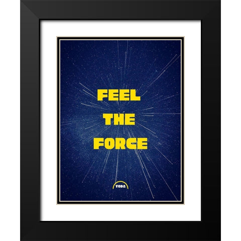 Yoda Quote: Feel the Force Black Modern Wood Framed Art Print with Double Matting by ArtsyQuotes
