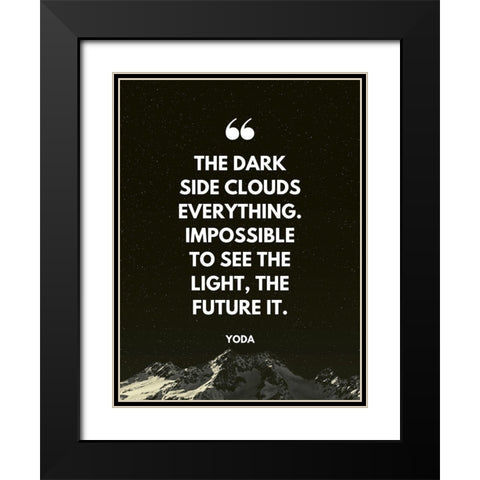 Yoda Quote: Impossible to See Black Modern Wood Framed Art Print with Double Matting by ArtsyQuotes