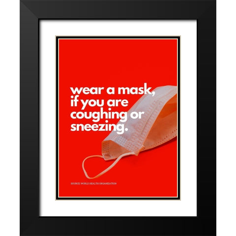 World Health Organization Quote: Wear a Mask Black Modern Wood Framed Art Print with Double Matting by ArtsyQuotes