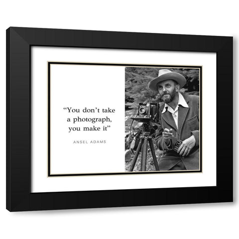 Ansel Adams Quote: Make It Black Modern Wood Framed Art Print with Double Matting by ArtsyQuotes
