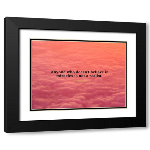 David Ben-Gurion Quote: Believe in Miracles Black Modern Wood Framed Art Print with Double Matting by ArtsyQuotes