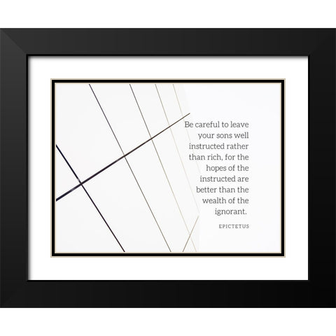 Epictetus Quote: Be Careful Black Modern Wood Framed Art Print with Double Matting by ArtsyQuotes