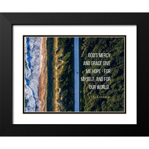 Billy Graham Quote: Gods Mercy Black Modern Wood Framed Art Print with Double Matting by ArtsyQuotes