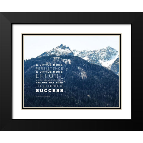 Elnert Hubbard Quote: A Little More Effort Black Modern Wood Framed Art Print with Double Matting by ArtsyQuotes