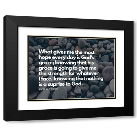 Rick Warren Quote: Gods Grace Black Modern Wood Framed Art Print with Double Matting by ArtsyQuotes