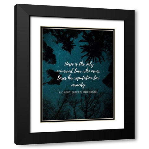 Robert Green Ingersoll Quote: Universal Liar Black Modern Wood Framed Art Print with Double Matting by ArtsyQuotes