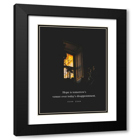 Evan Esar Quote: Todays Disappointment Black Modern Wood Framed Art Print with Double Matting by ArtsyQuotes