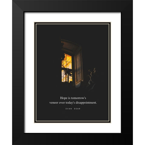 Evan Esar Quote: Todays Disappointment Black Modern Wood Framed Art Print with Double Matting by ArtsyQuotes