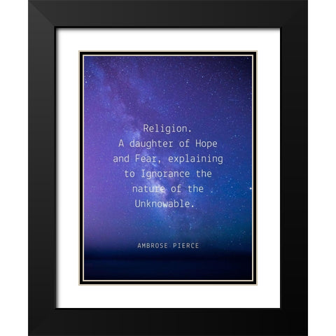 Ambrose Bierce Quote: Religion Black Modern Wood Framed Art Print with Double Matting by ArtsyQuotes