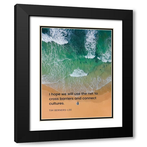 Tim Berners-Lee Quote: Cross Barriers Black Modern Wood Framed Art Print with Double Matting by ArtsyQuotes