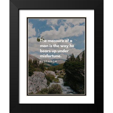 Plutarch Quote: Misfortune Black Modern Wood Framed Art Print with Double Matting by ArtsyQuotes