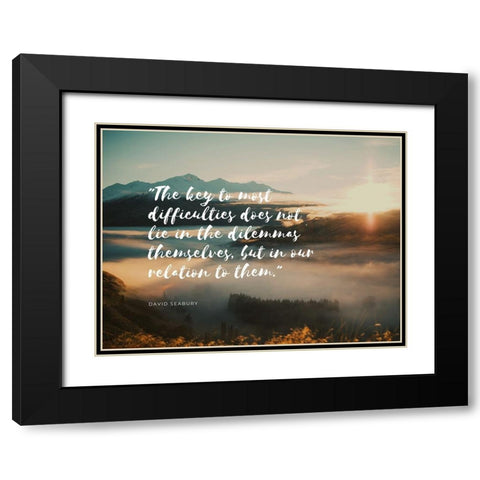 David Seabury Quote: Most Difficulties Black Modern Wood Framed Art Print with Double Matting by ArtsyQuotes