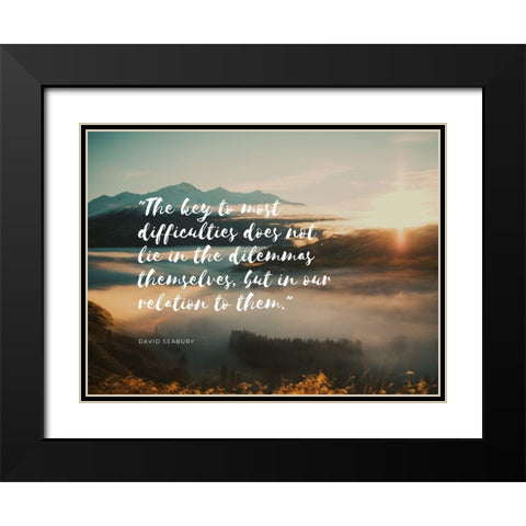 David Seabury Quote: Most Difficulties Black Modern Wood Framed Art Print with Double Matting by ArtsyQuotes