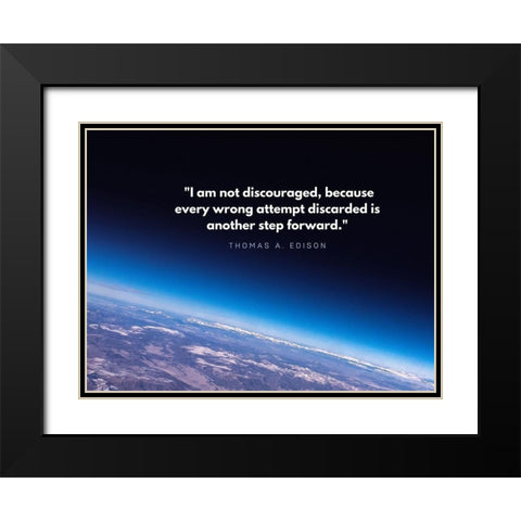 Thomas Edison Quote: Not Discouraged Black Modern Wood Framed Art Print with Double Matting by ArtsyQuotes