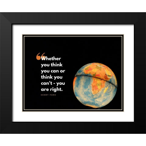 Henry Ford Quote: You are Right Black Modern Wood Framed Art Print with Double Matting by ArtsyQuotes