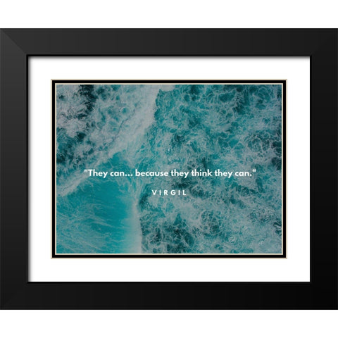 Virgil Quote: They Think Black Modern Wood Framed Art Print with Double Matting by ArtsyQuotes