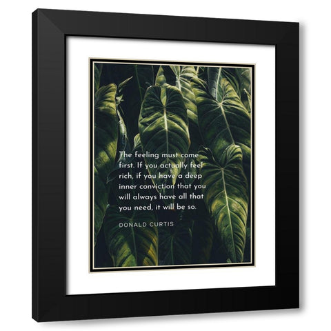 Donald Curtis Quote: Deep Inner Conviction Black Modern Wood Framed Art Print with Double Matting by ArtsyQuotes