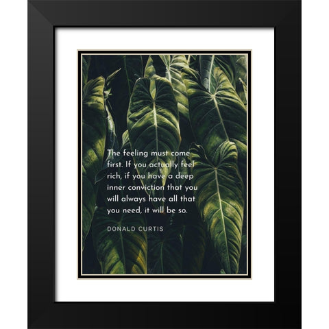 Donald Curtis Quote: Deep Inner Conviction Black Modern Wood Framed Art Print with Double Matting by ArtsyQuotes