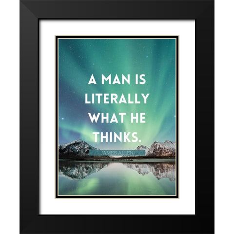 James Allen Quote: What He Thinks Black Modern Wood Framed Art Print with Double Matting by ArtsyQuotes