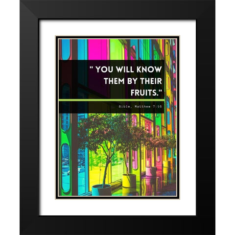 Bible Verse Quote Matthew 7:16 Black Modern Wood Framed Art Print with Double Matting by ArtsyQuotes