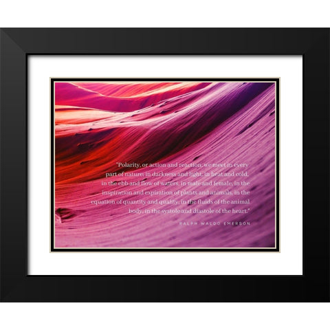 Ralph Waldo Emerson Quote: Polarity Black Modern Wood Framed Art Print with Double Matting by ArtsyQuotes