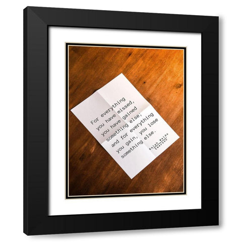 Ralph Waldo Emerson Quote: Everything You Gain Black Modern Wood Framed Art Print with Double Matting by ArtsyQuotes