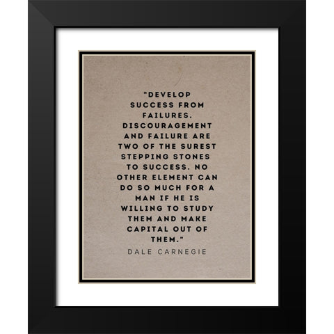 Dale Carnegie Quote: Develop Success Black Modern Wood Framed Art Print with Double Matting by ArtsyQuotes