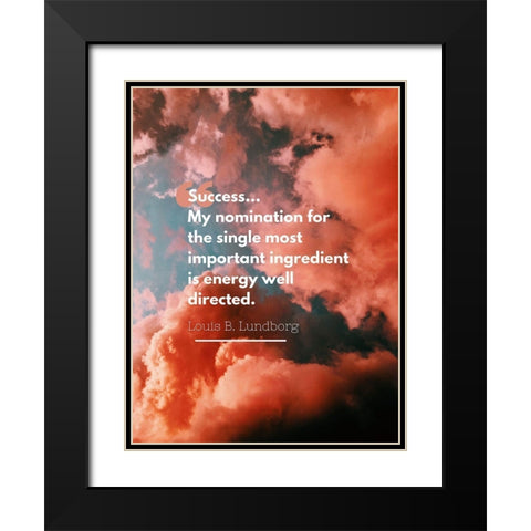 Louis B. Lundborg Quote: Success Black Modern Wood Framed Art Print with Double Matting by ArtsyQuotes