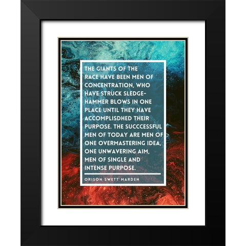 Orison Swett Marden Quote: Men of Concentration Black Modern Wood Framed Art Print with Double Matting by ArtsyQuotes