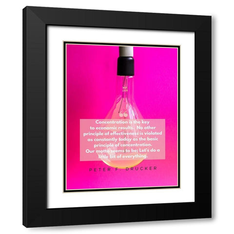 Peter F. Drucker Quote: Concentration Black Modern Wood Framed Art Print with Double Matting by ArtsyQuotes