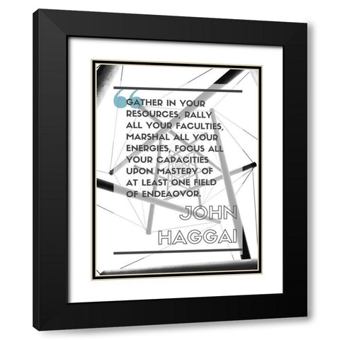 John Haggai Quote: Rally All Your Faculties Black Modern Wood Framed Art Print with Double Matting by ArtsyQuotes