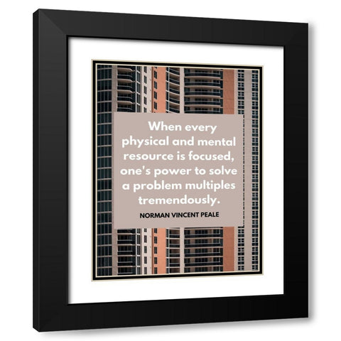 Norman Vincent Peale Quote: Focused Black Modern Wood Framed Art Print with Double Matting by ArtsyQuotes