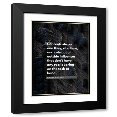 Marty Liquori Quote: Concentrate Black Modern Wood Framed Art Print with Double Matting by ArtsyQuotes