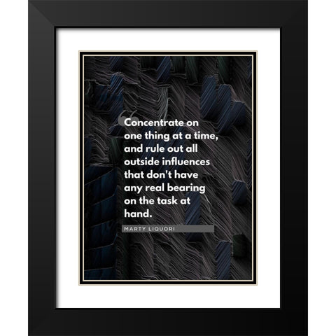 Marty Liquori Quote: Concentrate Black Modern Wood Framed Art Print with Double Matting by ArtsyQuotes