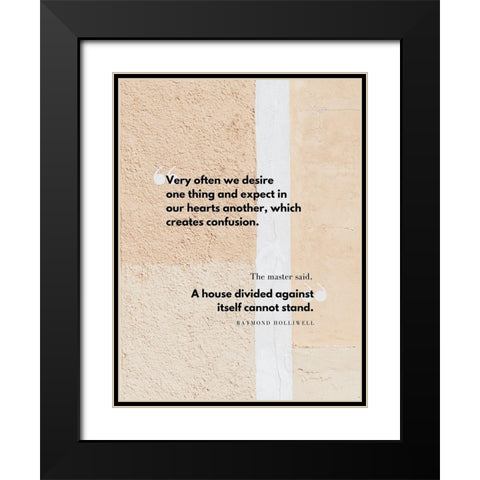 Raymond Holliwell Quote: We Desire Black Modern Wood Framed Art Print with Double Matting by ArtsyQuotes