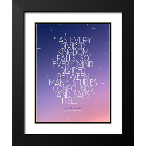 Leonardo Da Vinci Quote: Divided Kingdom Black Modern Wood Framed Art Print with Double Matting by ArtsyQuotes