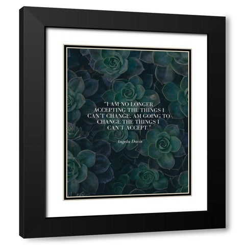 Angela Davis Quote: Change Black Modern Wood Framed Art Print with Double Matting by ArtsyQuotes