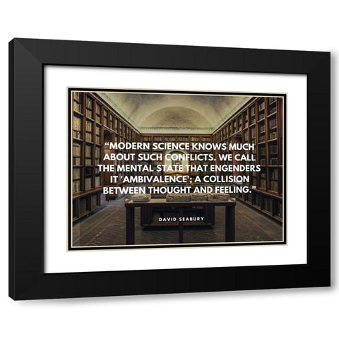 David Seabury Quote: Modern Science Black Modern Wood Framed Art Print with Double Matting by ArtsyQuotes